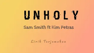 Sam Smith - Unholy | Lirik Terjemahan indo | Lyrics