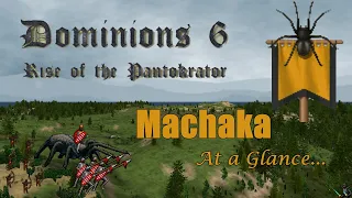 Dominions 6 - MA Machaka Strategy at a Glance