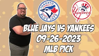 Toronto Blue Jays vs New York Yankees 9/26/23 MLB Free Pick Free MLB Betting Tips