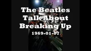 The Beatles Talk About Breaking Up (1969-01-07 Twickenham Studios)