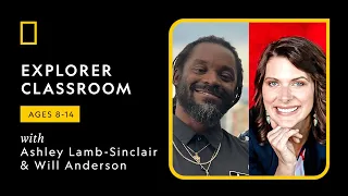 Explorer Classroom | Storytelling Series: Uncovering Stories w/ Ashley Lamb-Sinclair & Will Anderson