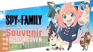 SOUVENIR - Spy x Family OP 2 (ENGLISH COVER)