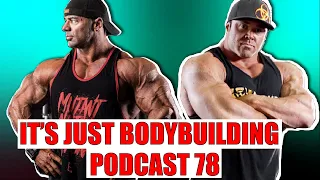 DUSTY HANSHAW & RON PARTLOW - IT'S JUST BODYBUILDING PODCAST 78