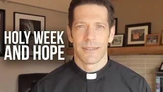 The Role of Hope in Holy Week