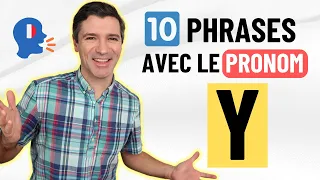 10 expressions avec le PRONOM Y pour la conversation en français!