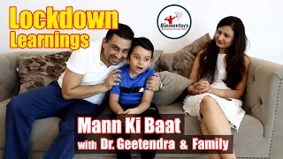 #Biomentors - Mann Ki Baat ( Special Edition ) : Lockdown Learnings with Dr. Geetendra & Family