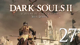 Dark Souls 2: SotFS - Soul Level 1. SL1 Sunlight Blade? But Why? [Part 27]