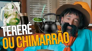 TERERÉ OU CHIMARRÃO? PERGUNTA DOS CUMPADRE