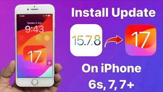 Update iOS 15.7.8 to iOS 17 on Old iPhones - How to Install iOS 17