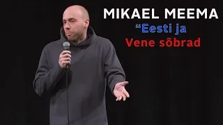Mikael Meema - "Eesti ja Vene sõbrad"