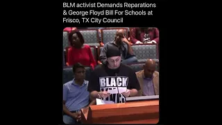 BLM Activist Demands Reparations & George Floyd Bill for Schools at Frisco, TX City Council