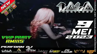 DJ LALA 9 MEI 2023 MP CLUB NEW PEKANBARU || AMII15 SPECIAL @SUKAPARTY