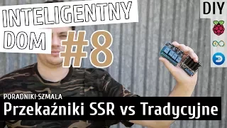 PRZEKAŹNIKI Elektromagnetyczne vs SSR | Inteligentny Dom DIY #8