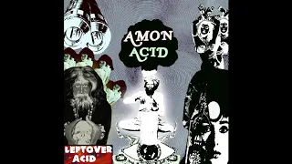 AMON ACID - Leftover Acid (Full EP 2020)