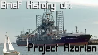 A Brief History of: Project Azorian