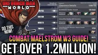 One Punch Man World - How To Get Over 1.2Million In Combat Maelstrom!