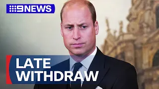 Mystery surrounds Prince William’s shock memorial service cancellation | 9 News Australia