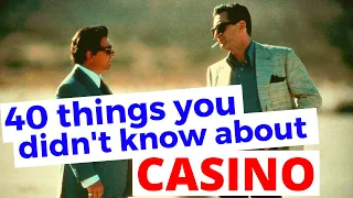 40 Things You (Probably) Didn't Know About Casino