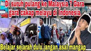 DI SURUH PULANG KE MALAYSIA GARA GARA CAKAP MELAYU DI INDONESIA HAH APA APAN INI