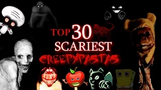 Top 30 Scariest Creepypastas (HALLOWEEN SPECIAL)