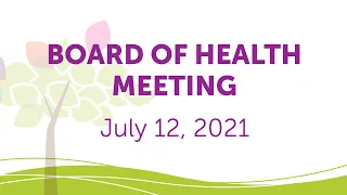 Board of Health Meeting | July 12, 2021