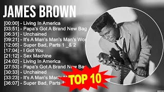 J.a.m.e.s B.r.o.w.n 2023 MIX ~ Top 10 Best Songs ~ Greatest Hits ~ Full Album