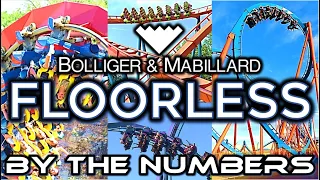 The World's B&M Floorless Coasters - By The Numbers