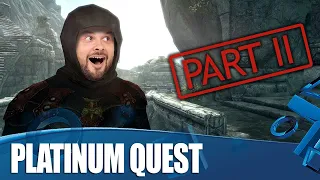 Skyrim - The Quest For Platinum: Part 2