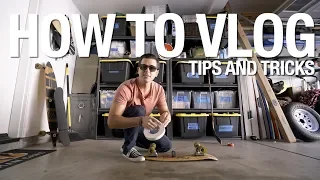 HOW TO VLOG - CAMERAS and TIPS!