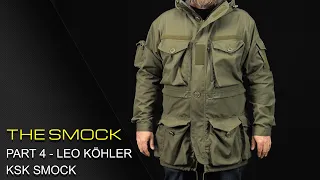 THE SMOCK - PART 4: LEO KÖHLER KSK SMOCK