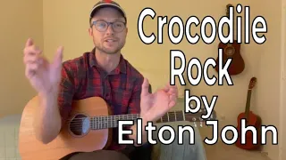 How to Play "Crocodile Rock" by Elton John | Easy Guitar Tutorial | Beginner Guitar Lesson