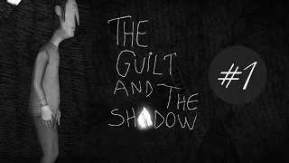 The guilt and the shadow - Со мной что-то не так