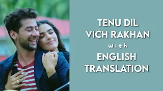 Tenu Dil Vich Rakhan Lyrics Translation | Raj Barman | Sakshi H | Amjad N | Kavya T, Paras A