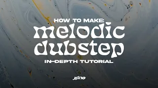 HOW TO MAKE MELODIC DUBSTEP (VIRTUAL RIOT, SEVEN LIONS)