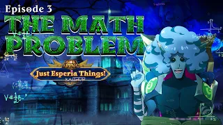 Episode 3: "Math Problems" | Just Esperia Things | AFK Arena