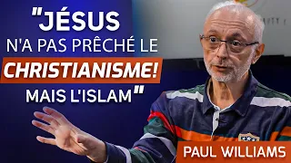 "Jésus n'a pas prêché le christianisme, mais l'islam". - L'histoire d'un ex-chrétien britannique!