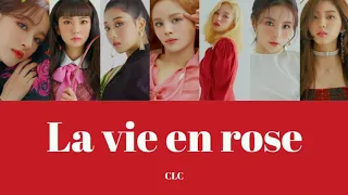 La Vie en Rose(라비앙로즈)/CLC(씨엘씨)【かなるび/日本語歌詞/日本語字幕/和訳/lyrics】