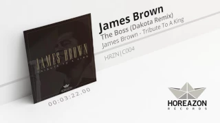 James Brown - The Boss (Dakota Remix)