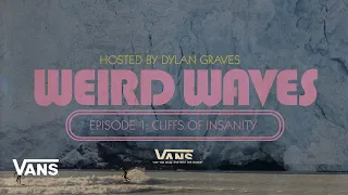 Weird Waves Season 2: Glacier Surfing (Alaska) | Surf | VANS