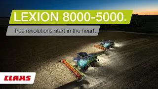 CLAAS LEXION 8000-5000 combine harvester. True revolutions start in the heart.