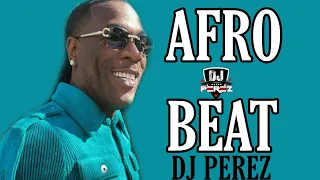 BEST OF AFROBEAT VIDEO MIX 2021 | AFROBEAT MIX 2021 | DJ PEREZ | NAIJA MIX (Joeboy,Omah Lay,Ruger)