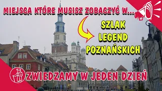 POZNAŃ. SZLAKIEM LEGEND. CO WARTO ZOBACZYĆ NA STARYM MIEŚCIE W POZNANIU. ATRAKCJE