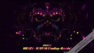 HRDZA - Stefan (OmKay Remix)