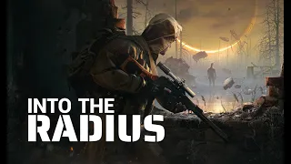 Into the Radius - (STALKER Inspired VR Game) - Part 1