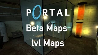 Portal Beta Maps - Epsoide 1: lvl maps