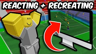 REACTING and RECREATING CLIPS in ROBLOX TOUCH FOOTBALL