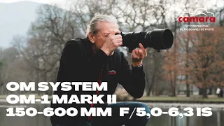 [NOUVEAUTES] - Prise en main de l'OM System OM-1 Mark II et de l'optique 150-600 mm f/5,0-6,3 IS