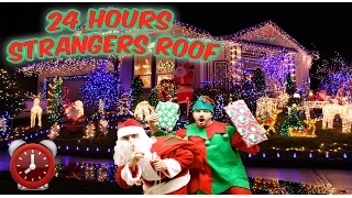 (SCARY) 24 HOUR OVERNIGHT STRANGERS ROOF FORT SANTA 🎅🏼 ⏰  | CRAZY POLICE SCARE CHASED BY OWNER!!