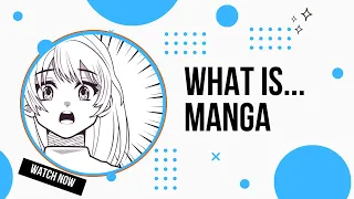 What is Manga?