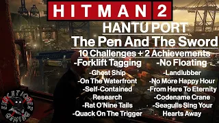 Hitman 2: Hantu Port - The Pen And The Sword - 10 Challenges + 2 Achievements All In One